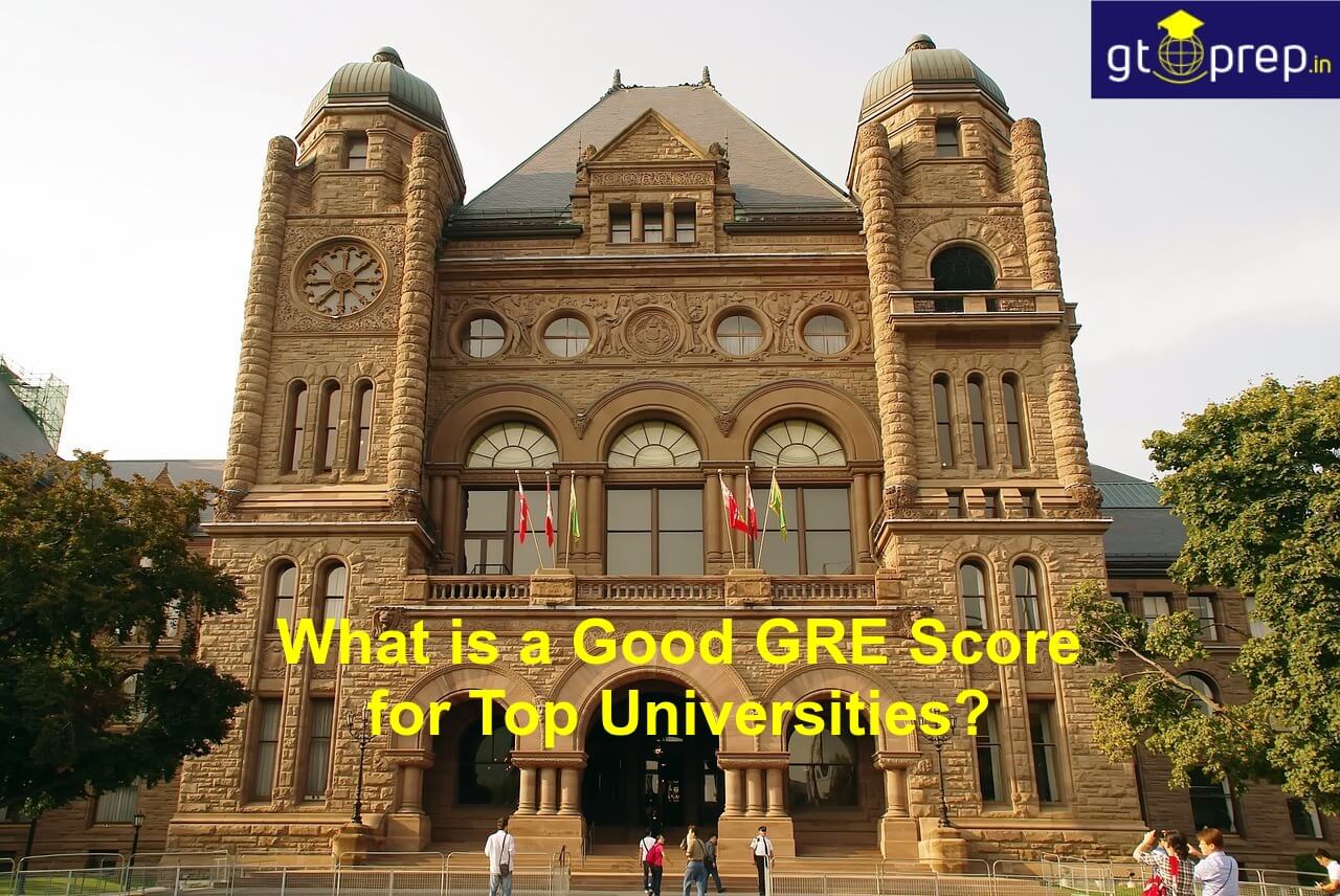 what is good gre score for top universities