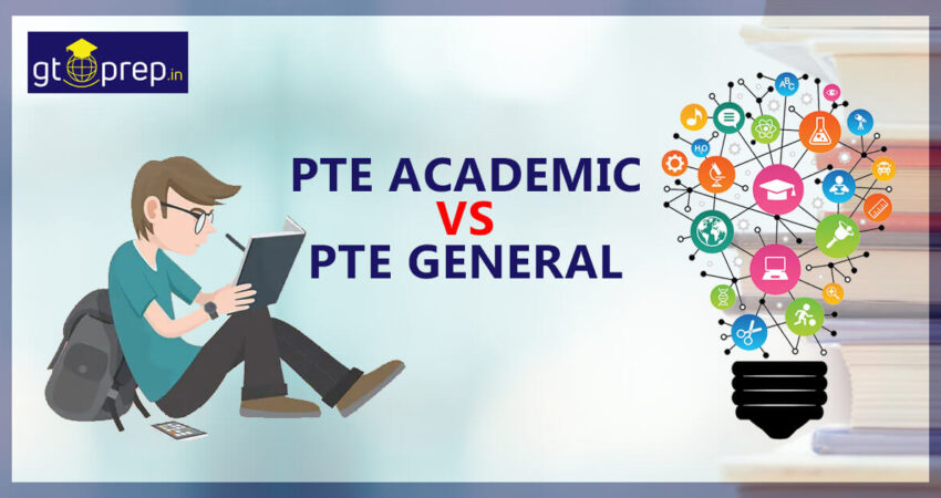 PTE Academic vs PTE General