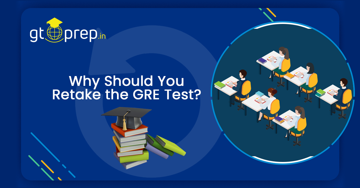 Why-Should-You-Retake-the-GRE-Test