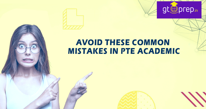 Avoid these common mistakes in PTE Academic