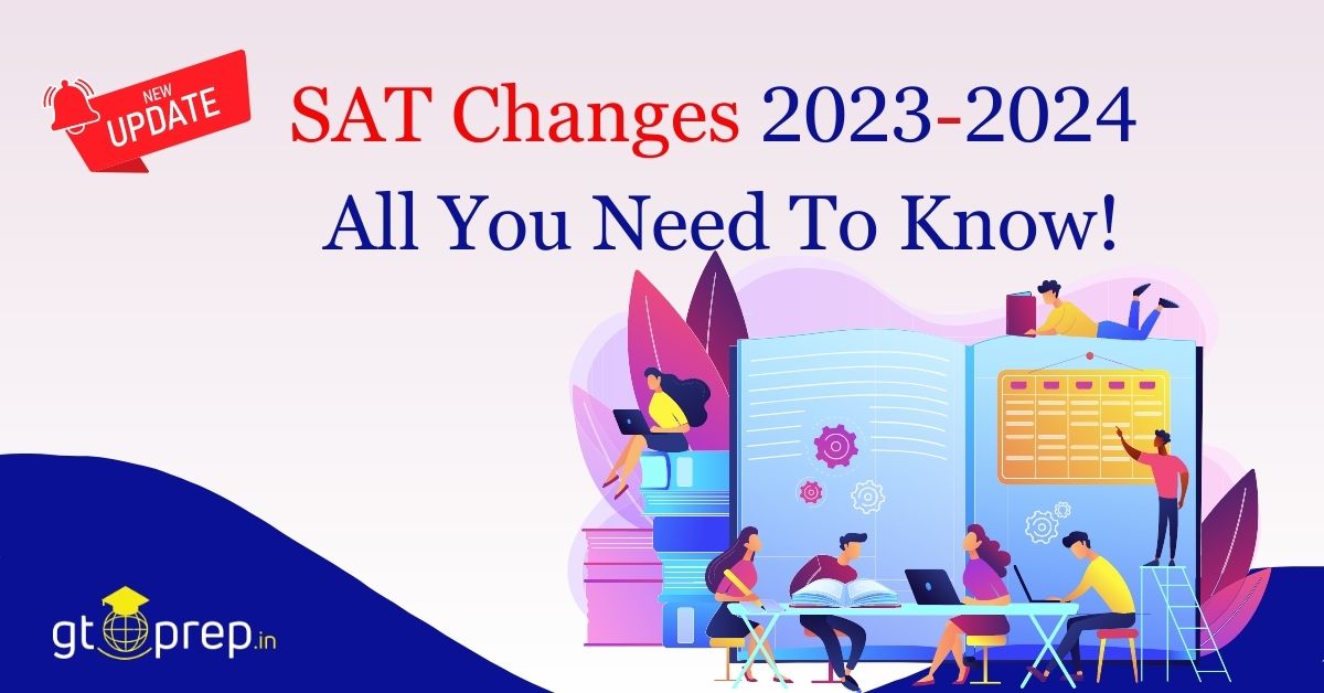 Know about SAT changes for 20232024